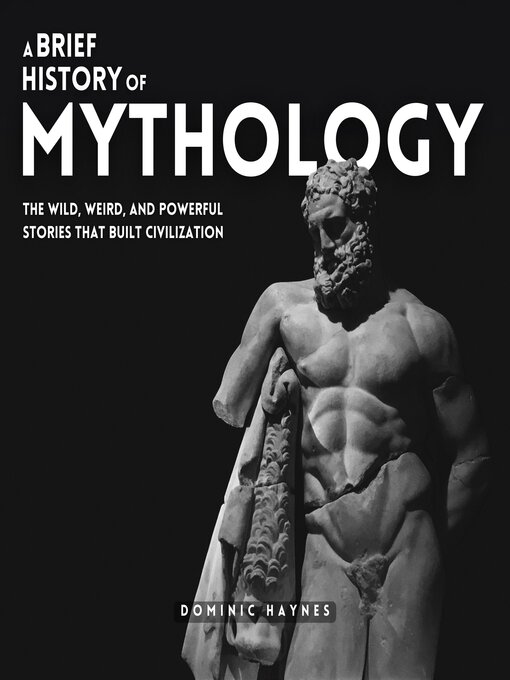 Title details for A Brief History of Mythology by Dominic Haynes - Wait list